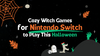 Cozy Witchy Games for Switch to Play on Halloween (2023)